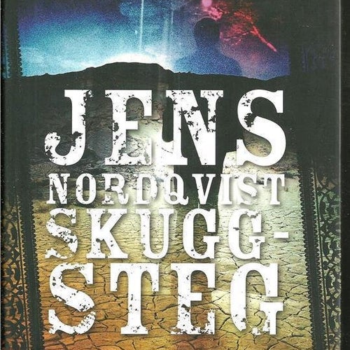 JENS NORDQVIST : SKUGG-STEG