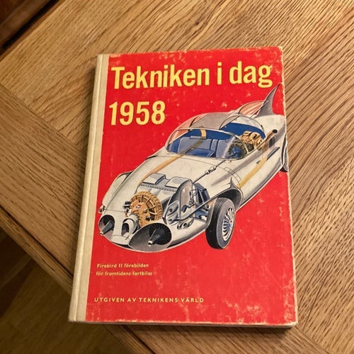 Tekniken i dag 1958 - Utgiven av Teknikens Värld