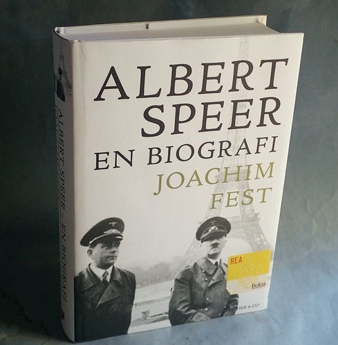 Albert Speer - en biografi. Joachim Fest