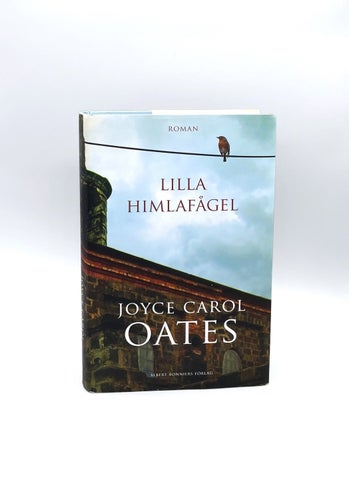Lilla himlafågel av Joyce Carol Oates (inbunden, 2010)