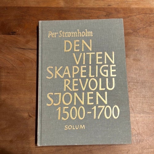 Den Vetenskapelige Revolutionen 1500-1700 av Per Strömholm, 1984