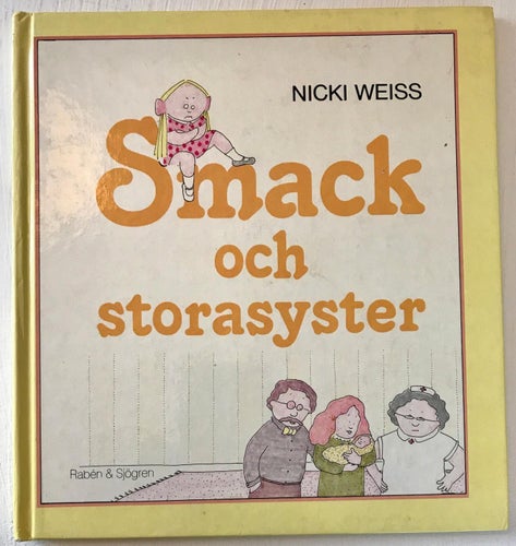 SMACK OCH STORASYSTER Nicki Weiss 1983