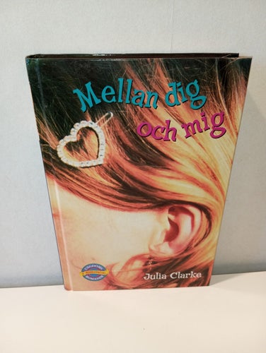 Mellan Dig Och Mig - Julia Clarke