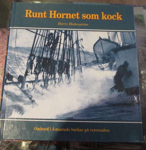 Segling, Runt Hornet som Kock, Harry Hedenström