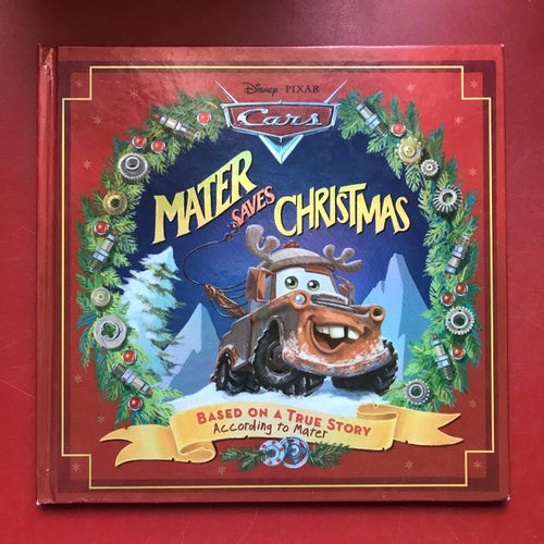 DISNEY PIXAR: MATER SAVES CHRISTMAS 2006