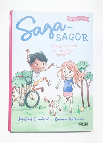 SAGASAGOR: FIFFIGA KROPPEN OCH FINURLIGA KNOPPEN - JOSEFINE SUNDSTRÖM - INBUNDEN