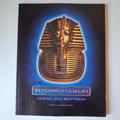 Tutankhamun: Graven och skatterna, Utställningskatalog