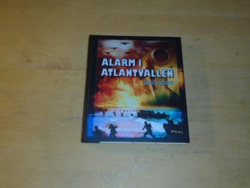 ALARM I ATLANTVALLEN - nummererad upplaga! - Bertil Stjernfelt