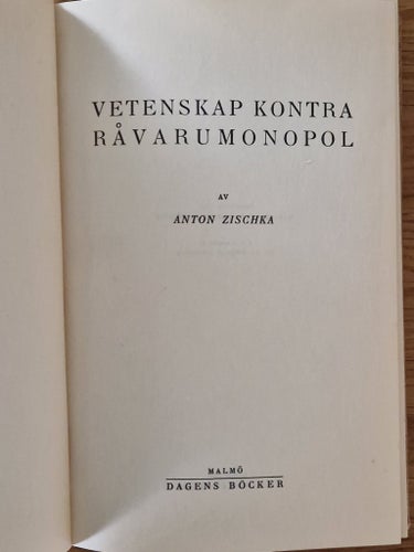 Vetenskap kontra råvarumonopol av Anton Zischka (1941)