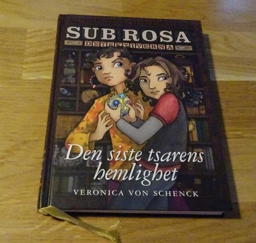 SUB ROSA Detektiverna  Den siste tsarens hemlighet  V von Schenck