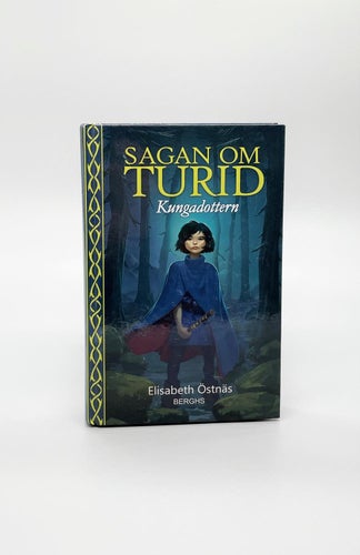 Sagan om Turid del 1: Kungadottern av Elisabeth Östnäs (vikingatiden)
