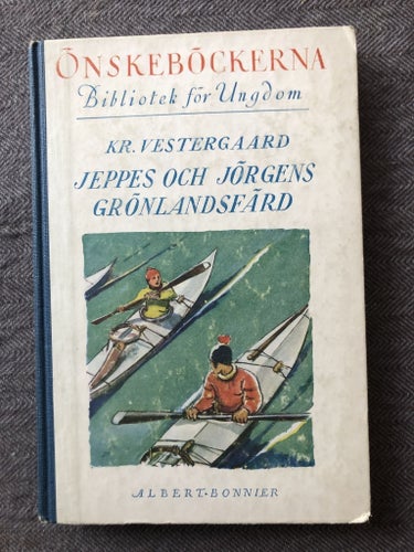 Kr. Vestergaard - Jeppes och Jörgens Grönlandsfärd (1932)