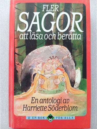 Fler Sagor att läsa och berätta - En antologi av Harriette Söderblom, 1995
