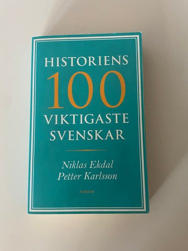 Historiens 100 viktigaste svenskar