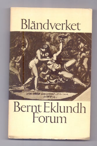 Bländverket - Bernt Eklundh - 1974. 1:a upplaga, OU