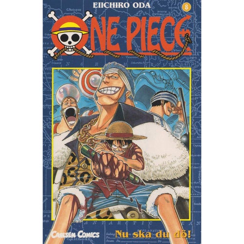 One Piece - 08 - Nu ska du dö! - Eiichiro Oda - Svensk utgåva (Begagnad)