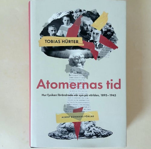 Atomernas tid av Tobias Hürter, 2022