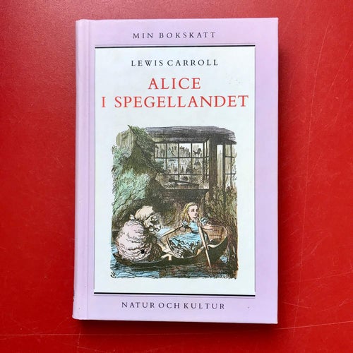 ALICE I SPEGELLANDET Lewis Carroll 1990