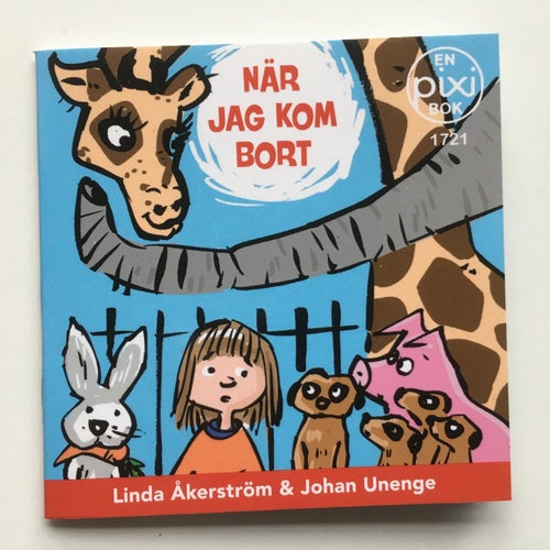 Pixi bok 1721 - NÄR JAG KOM BORT