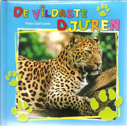 De vildaste djuren.