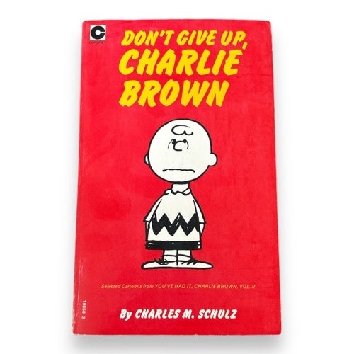 Don´t Give Up, Charlie Brown - Charles M.Schulz