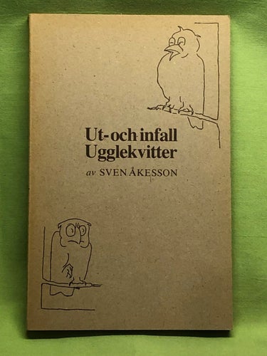 Ut- och infall Ugglekvitter / Sven Åkesson