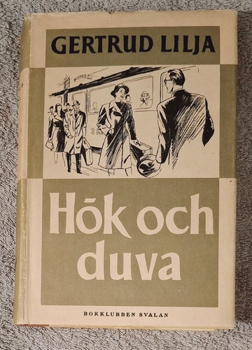 Hök och duva - Gertrud Lilja 1947
