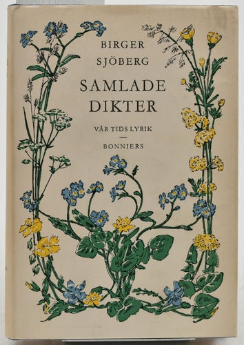 Birger Sjöbergs samlade dikter / [denna utgåva är reviderad av Nils Molin].