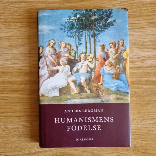Humanismens födelse av Anders Bergman