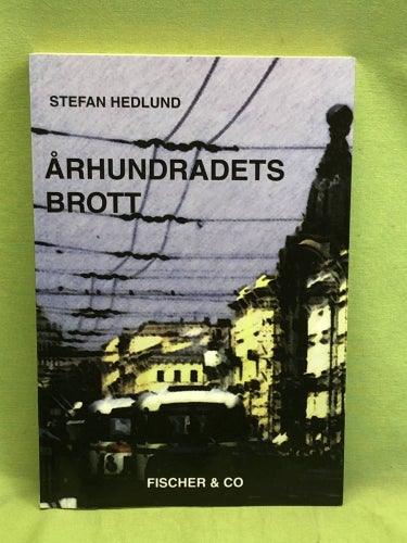 Århundradets brott historien om hur Jeltsins män plundrade Ryssland / Hedlund,