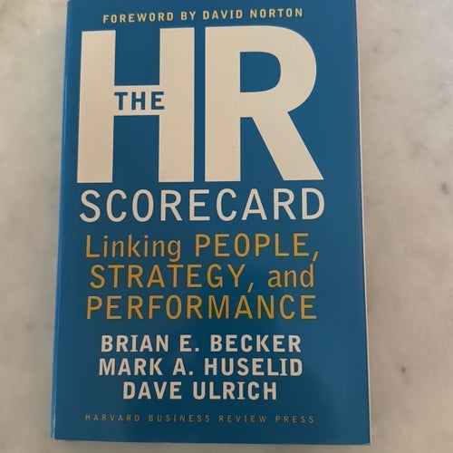 The HR Scorecard av Brian E. Becker, Mark A. Huselid, Dave Ulrich