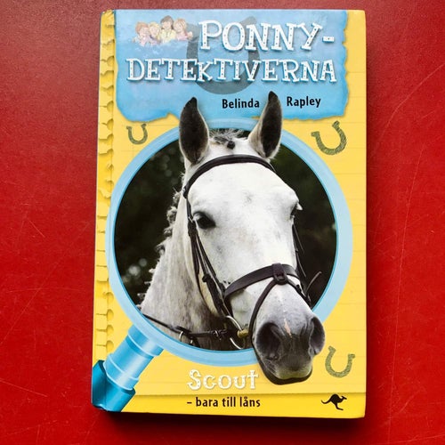 PONNYDETEKTIVERNA Scout - bara till låns Belinda Rapley 2015