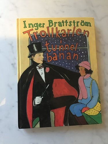 Trollkarlen i tunnelbanan av Inger Brattström, 1985