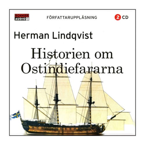 Herman Lindqvist: Historien Om Ostindiefararna