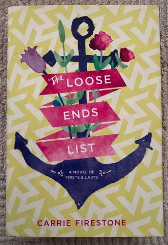 The Loose Ends List - Carrie Firestone - hardcover
