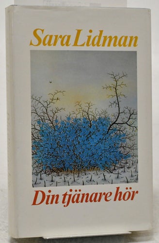 Din tjänare hör / Sara Lidman.