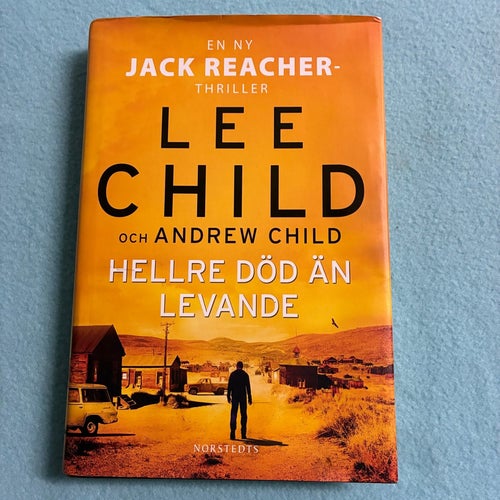 Hellre död än levande av Lee Child och Andrew Child