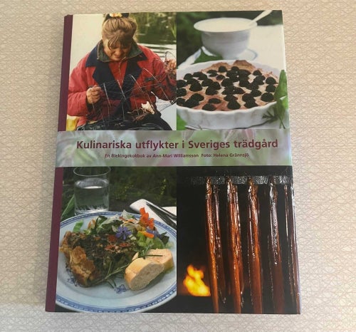 Kulinariska utflykter i Sveriges trädgård av Ann-Mari Williamsson, 2004