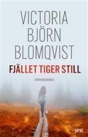 Fjället tiger still av Björn Blomqvist, Victoria