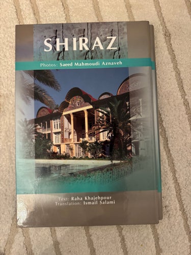 Shiraz: Pearl of the Orient.