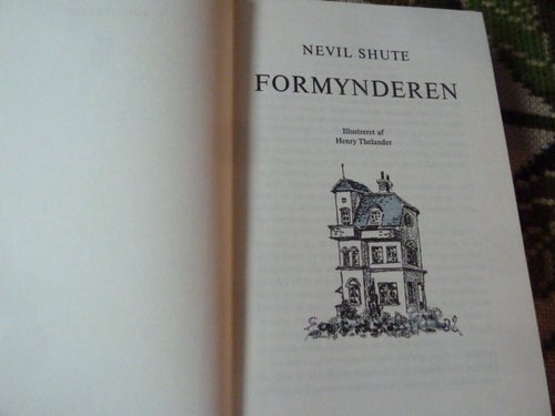 FORMYNDEREN, NEVIL SHUTE, BOK, PRINTED IN DENMARK, DANSK