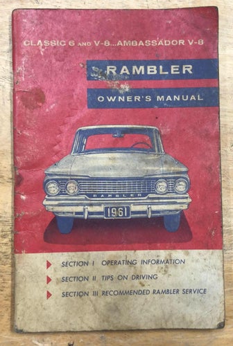 1961 AMC Rambler Classic 6 And V8, Ambassador V8 Owner´s Manual