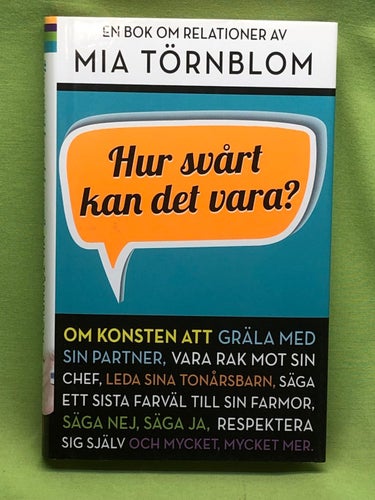 Hur svårt kan det vara? [en bok om relationer : om konsten att gräla med sin par