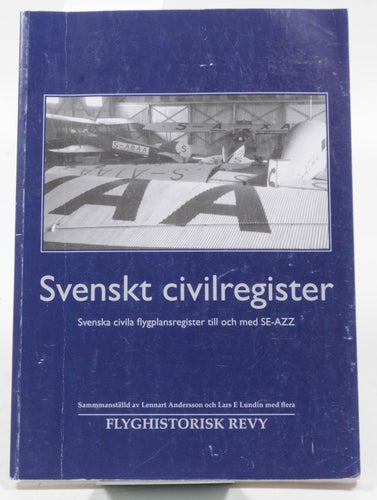Svenskt civilregister : Svenska civila flygplansregister till och med SE-AZZ = S