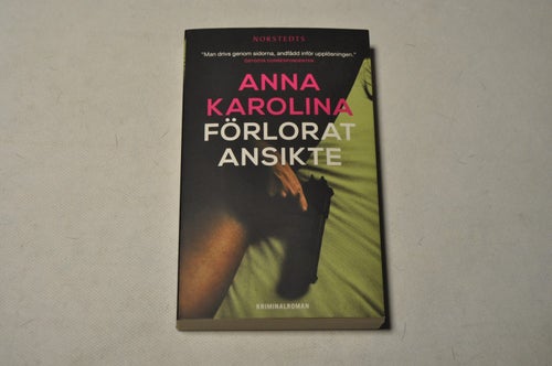 FÖRLORAT ANSIKTE - Anna Karolina