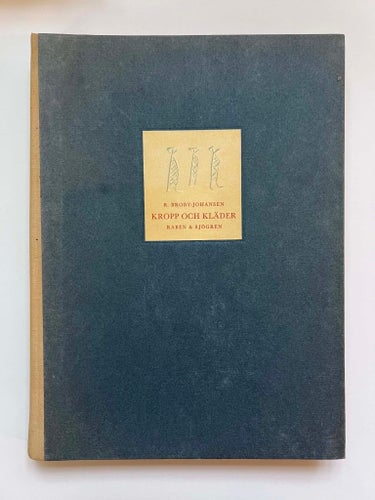 R. Broby-Johansen - Kropp och kläder (klotband) bok