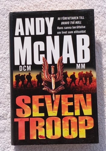 Andy McNab: Seven troop – Special Air Service (SAS)