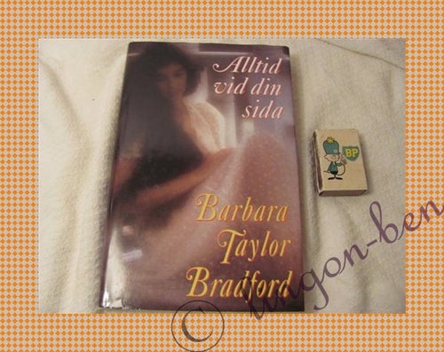 Barbara Taylor Bradford - Alltid vid din sida