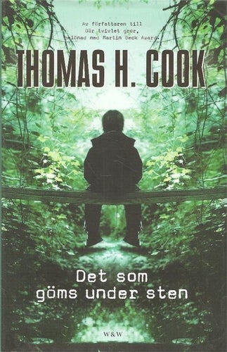 Thomas H. Cook: Det som göms under sten.