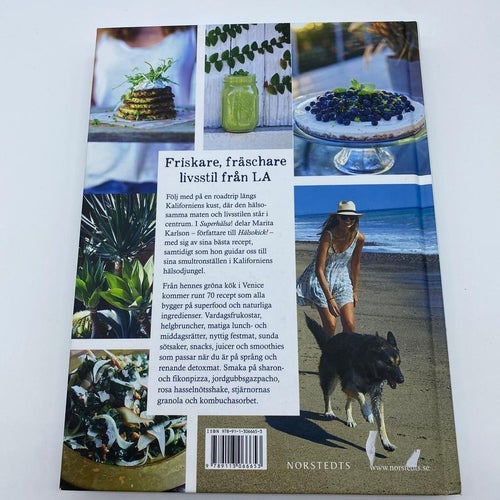 Marita Karlson - Superhälsa - Friskare, fräschare livstil med recept från LA
